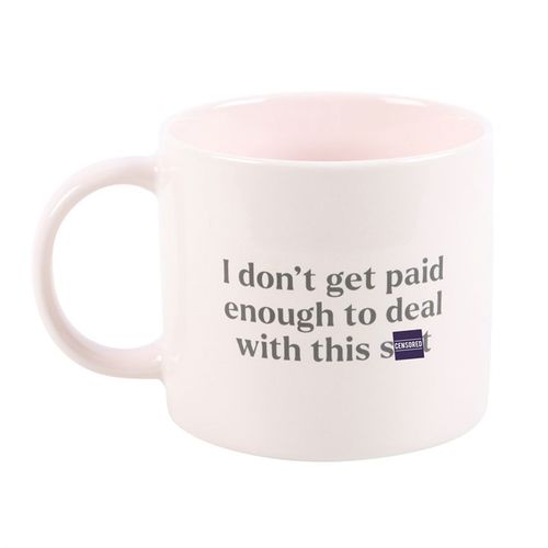 I Don't Get Paid Enough Sweary Mug